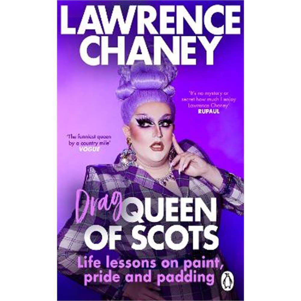 (Drag) Queen of Scots: The hilarious and heartwarming memoir from the UK's favourite drag queen (Paperback) - Lawrence Chaney